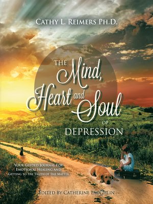 cover image of The Mind, Heart & Soul of Depression